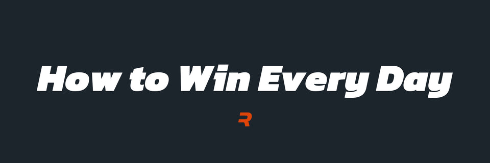 How to Win Every Day - RAMMFIT