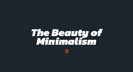 The Beauty of Minimalism - RAMMFIT