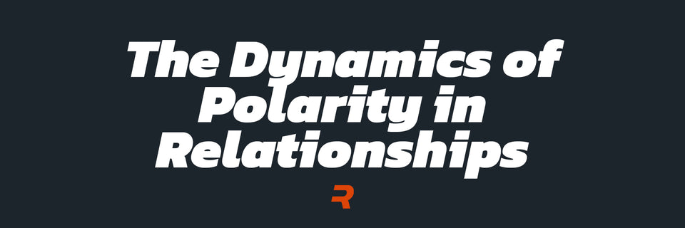 The Dynamics of Polarity in Relationships -RAMMFIT