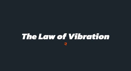 The Law of Vibration - RAMMFIT