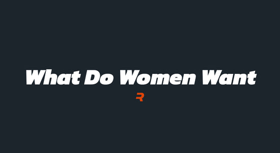What Do Women Want - RAMMFIT