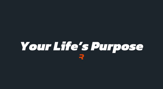 Your Life's Purpose - RAMMFIT